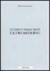 Guido Cavalcanti: l'altro medioevo