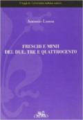 Freschi e minii del Due, Tre e Quattrocento: saggi di letteratura italiana antica