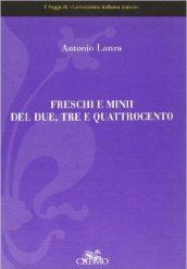 Freschi e minii del Due, Tre e Quattrocento: saggi di letteratura italiana antica