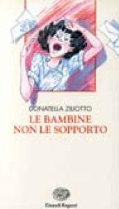 Le bambine non le sopporto