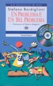 Un problema è un bel problema. Con CD audio