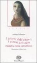 I giorni dell'amore, i giorni dell'odio. Cleopatra, regina a diciott'anni