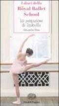 La perfezione di Isabelle. I diari della Royal Ballet School