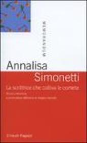 La scrittrice che coltiva le comete. Ricerca interiore e produzione letteraria di Angela Nanetti