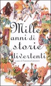 Mille anni di storie divertenti