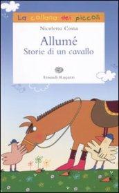 Allumé. Storie di un cavallo