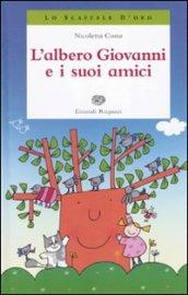 L'albero Giovanni e i suoi amici