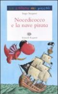 Nocedicocco e la nave pirata. Ediz. illustrata