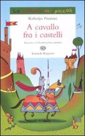 A cavallo fra i castelli