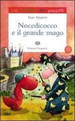 Nocedicocco e il grande mago. Ediz. illustrata