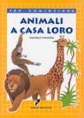 Animali a casa loro