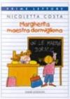 Margherita maestra dormigliona