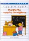 Margherita maestra dormigliona