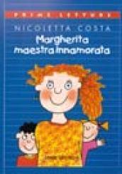 Margherita maestra innamorata