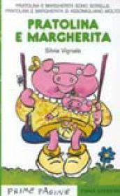 Pratolina e Margherita