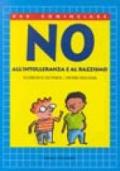 No all'intolleranza e al razzismo