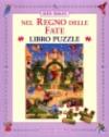 Nel regno delle fate. Libro puzzle