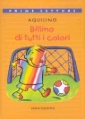 Billino di tutti i colori