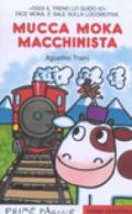 Mucca Moka macchinista