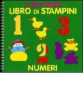 Il mio primo libro di stampini. Numeri