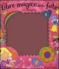 Libro magico delle fate per disegnare