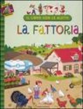 La fattoria. Il libro con le alette