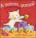 A nanna, gattini!