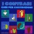 I contrari. Cubi per costruzioni