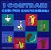 I contrari. Cubi per costruzioni