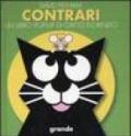 Contrari. Un libro pop-up di Gatto Florindo