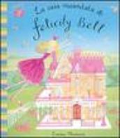 La casa incantata di Felicity Bell. Libro pop-up