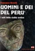 Uomini e dei del Perù. I miti delle civiltà andine