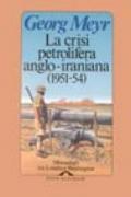 La crisi petrolifera anglo-iraniana (1951-54)