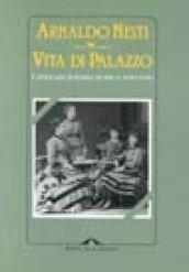 Vita di palazzo