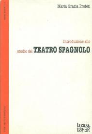 Introduzione allo studio del teatro spagnolo