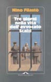 Tre giorni nella vita dell'avvocato Scalzi
