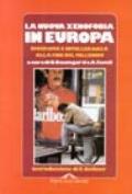 La nuova xenofobia in Europa. Diversità e intolleranza alla fine del millennio