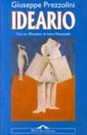 Ideario. Con un «Ritratto» di Indro Montanelli