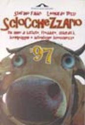 Sciocchezzario '97. Un anno di battute, freddure, assurdità, scempiaggini e autentiche sciocchezze