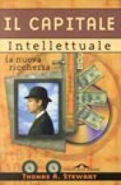 Il capitale intellettuale. La nuova ricchezza