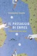 Il passaggio di Ermes. Riflessioni sul mito