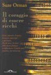 Il coraggio di essere ricchi