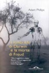 I lombrichi di Darwin e la morte di Freud