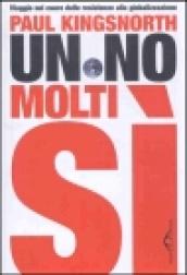 Un no, molti sì