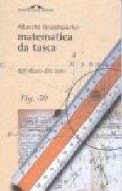 Matematica da tasca. Dall'abaco allo zero