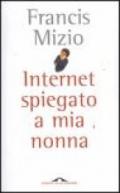 Internet spiegato a mia nonna