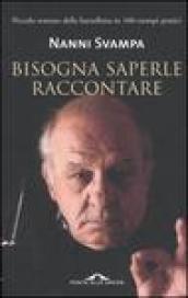 Bisogna saperle raccontare