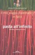 Pasta all'infinito. Il mio viaggio matematico in Italia