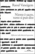 Niente è sacro, tutto si può dire. Riflessione sulla libertà di espressione