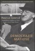 Democrazie mafiose; Come i partiti hanno trasformato le moderne democrazie in regimi dominati da ristretti gruppi di potere - Libro nuovo